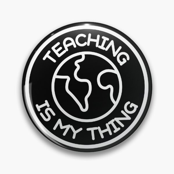 Item preview, Teaching Is My Thing designed and sold by SimpleUniverse.