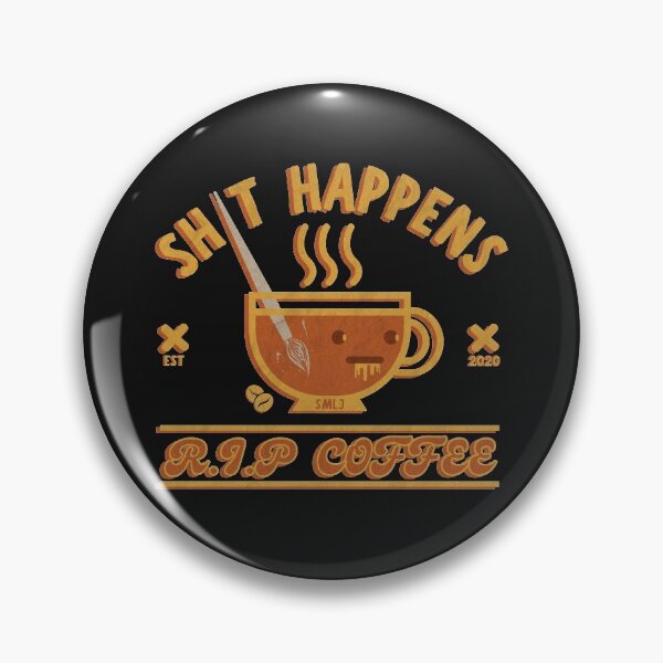 Item preview, Shit Happens designed and sold by artisteebysmlj.