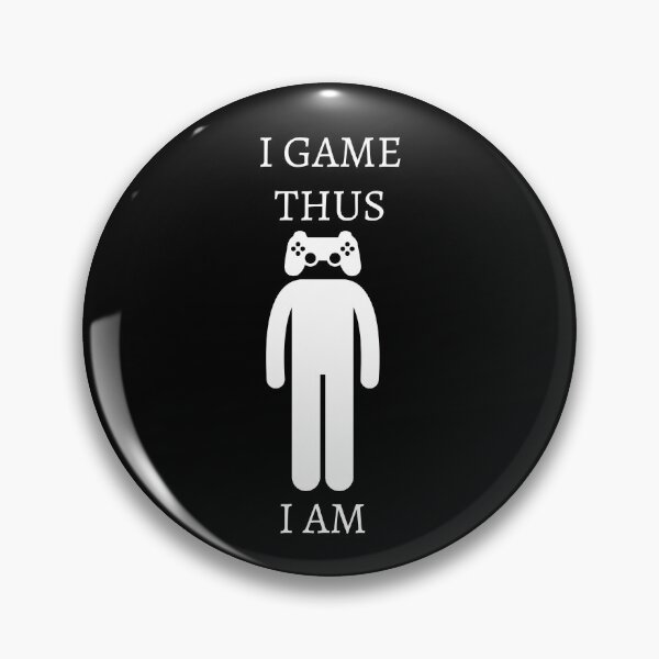Item preview, I Game thus I am designed and sold by Davestre.