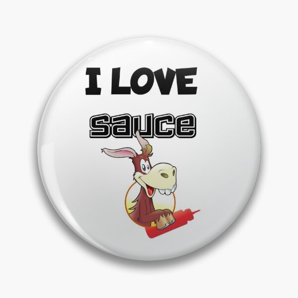 Item preview, I love Sauce - Donkey designed and sold by ActRightToday.