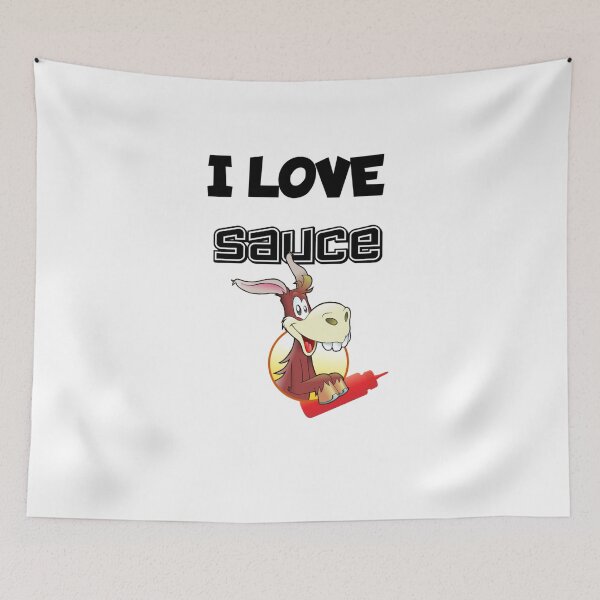 Item preview, I love Sauce - Donkey designed and sold by ActRightToday.