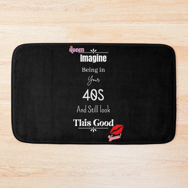 Item preview, Imagine Being In Your 40s And Still Look This Good designed and sold by Nini's Designs.