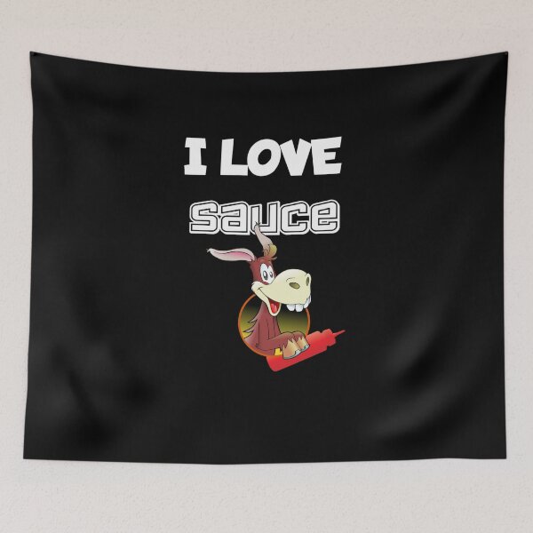 Item preview, I love Sauce - Donkey - BG designed and sold by ActRightToday.