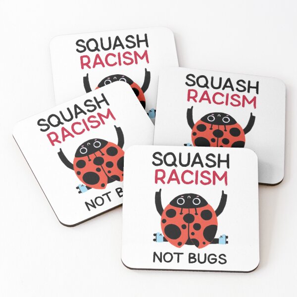 Item preview, Squash Racism Not Bugs Entomology, Entomologist Gift designed and sold by OldCamp.