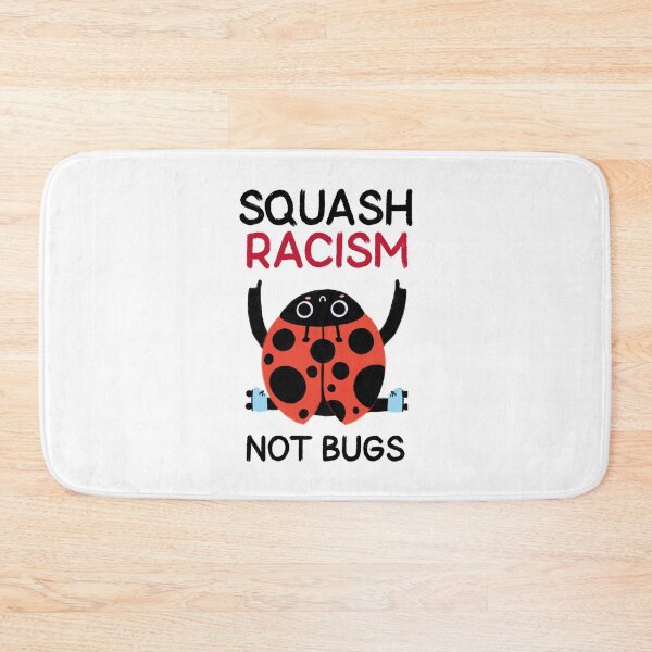 Item preview, Squash Racism Not Bugs Entomology, Entomologist Gift designed and sold by OldCamp.