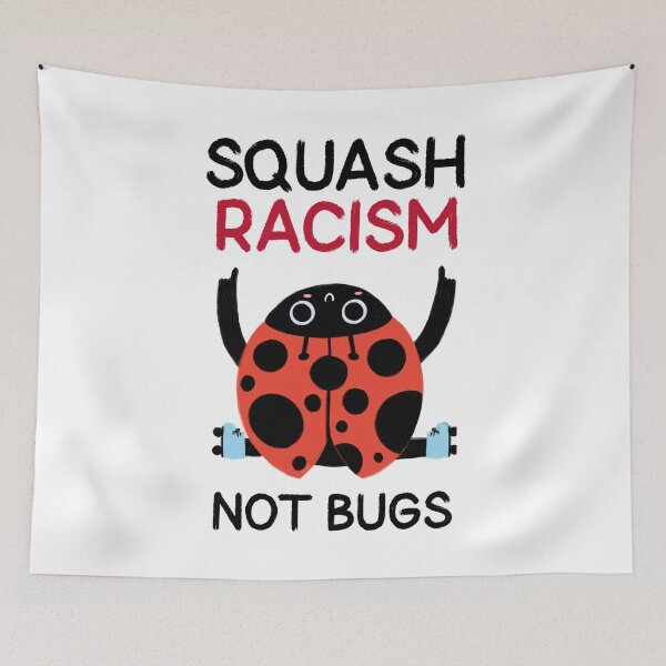 Item preview, Squash Racism Not Bugs Entomology, Entomologist Gift designed and sold by OldCamp.