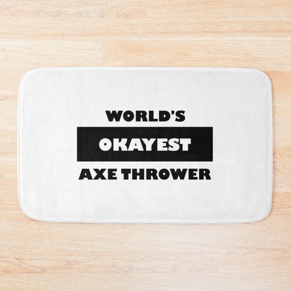 Item preview, Axe throwing saying - funny World's okayest axe thrower black and white minimalist block typography designed and sold by Deegital18.