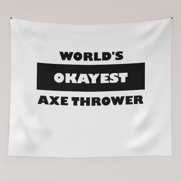 Item preview, Axe throwing saying - funny World's okayest axe thrower black and white minimalist block typography designed and sold by Deegital18.