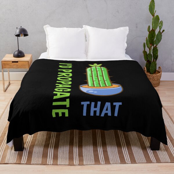Item preview, I'd Propagate That Funny Succulent Pun Plants Humor designed and sold by sillyquestions.
