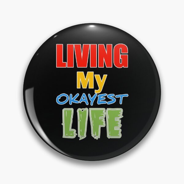 Item preview, Living My Okayest Life designed and sold by sasijaya.