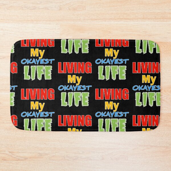 Item preview, Living My Okayest Life designed and sold by sasijaya.
