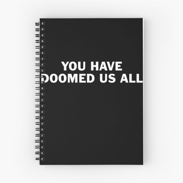 Item preview, You have doomed us all designed and sold by Alan Buckley.