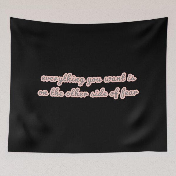 Item preview, EVERYTHING YOU WANT IS ON THE OTHER SIDE OF FEAR designed and sold by Happy  Soul Store.