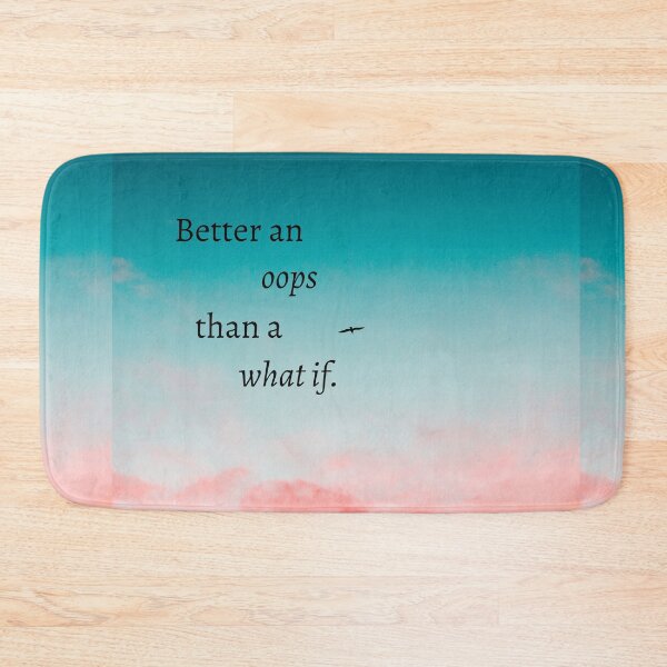 Item preview, Better an oops than a what if. designed and sold by CA-Creatives.