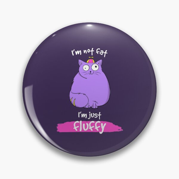 Item preview, Purple Cat Chubby Cat I'm Not Fat I'm Just Fluffy designed and sold by Cat N' Doodles.