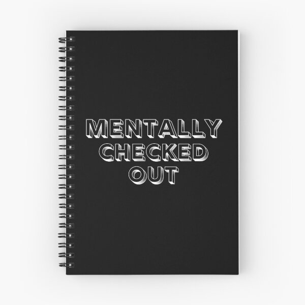 Item preview, Mentally Checked Out Block White Design designed and sold by SweetAndSpice.