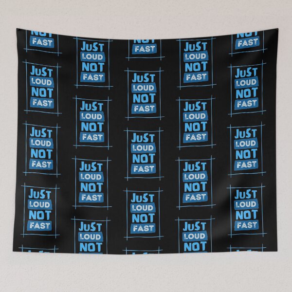 Item preview, Just Loud Not Fast designed and sold by Joy Poddar.