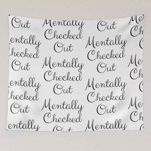 Item preview, Mentally Checked Out Black Cursive Design designed and sold by SweetAndSpice.
