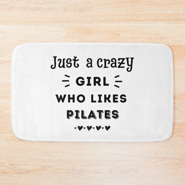 Item preview, Just a crazy girl who likes pilates designed and sold by TheGreenGoat.