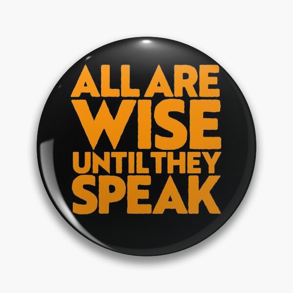 Item preview, All are wise until they speak v.1 designed and sold by x1brett.