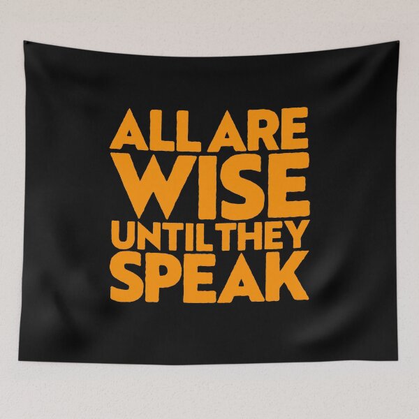 Item preview, All are wise until they speak v.1 designed and sold by x1brett.