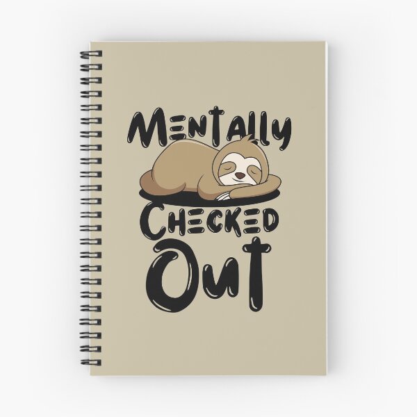 Item preview, Mentally Checked Out Sloth Design designed and sold by SweetAndSpice.