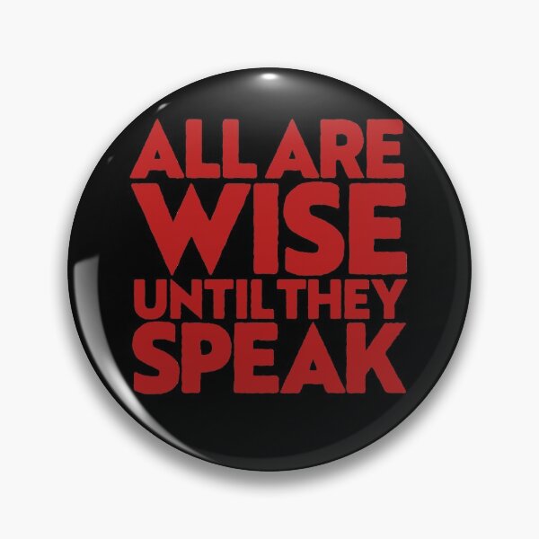 Item preview, All are wise until they speak v.2 designed and sold by x1brett.