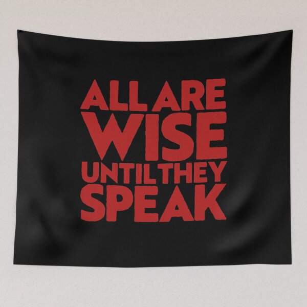 Item preview, All are wise until they speak v.2 designed and sold by x1brett.