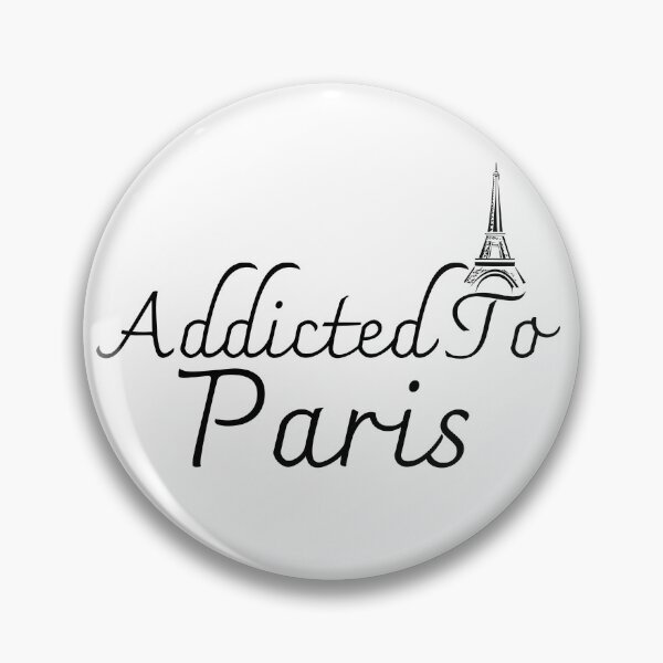Item preview, Addicted To Paris designed and sold by catchyphase.