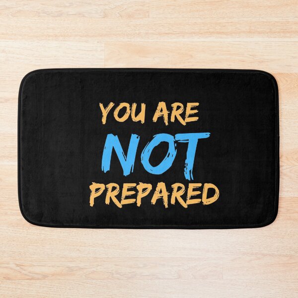 Item preview, You Are Not Prepared designed and sold by Joy Poddar.