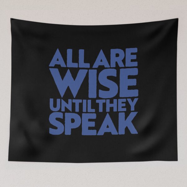 Item preview, All are wise until they speak v.3 designed and sold by x1brett.
