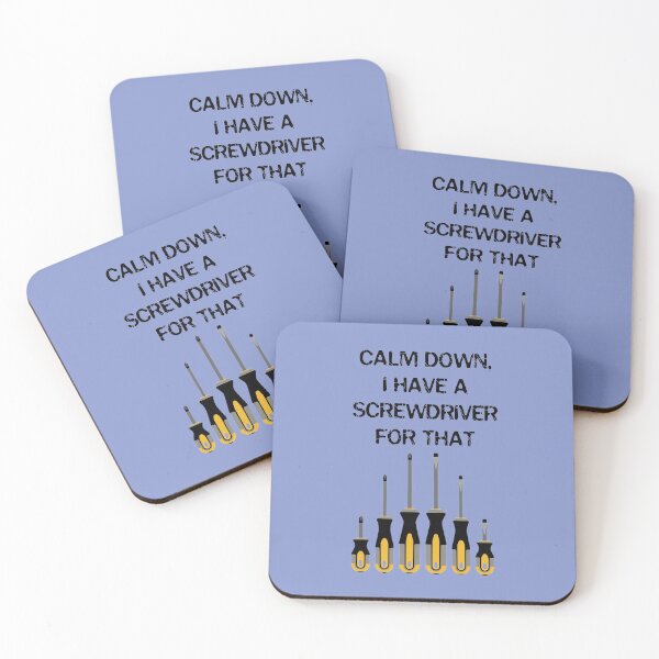 Item preview, Calm Down, I have a screwdriver for that, architect gift, property developer designed and sold by HomeConscious.