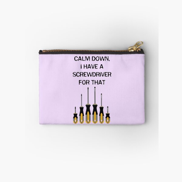 Item preview, Calm Down, I have a screwdriver for that, architect gift, property developer designed and sold by HomeConscious.