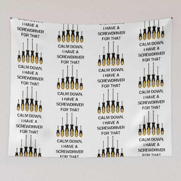 Item preview, Calm Down, I have a screwdriver for that, architect gift, property developer designed and sold by HomeConscious.