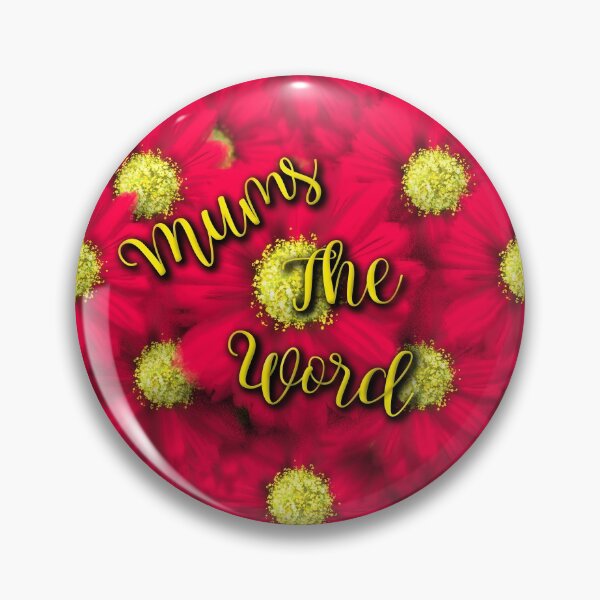Item preview, Mums the word designed and sold by DesertG.