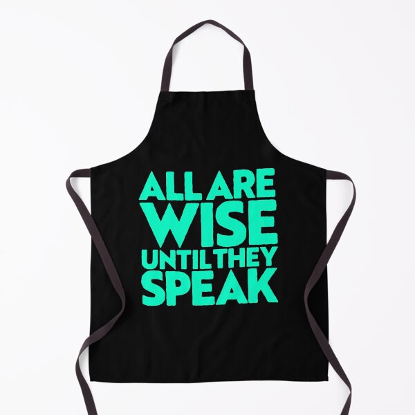 Item preview, All are wise until they speak v.6 designed and sold by x1brett.