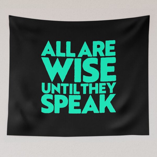 Item preview, All are wise until they speak v.6 designed and sold by x1brett.