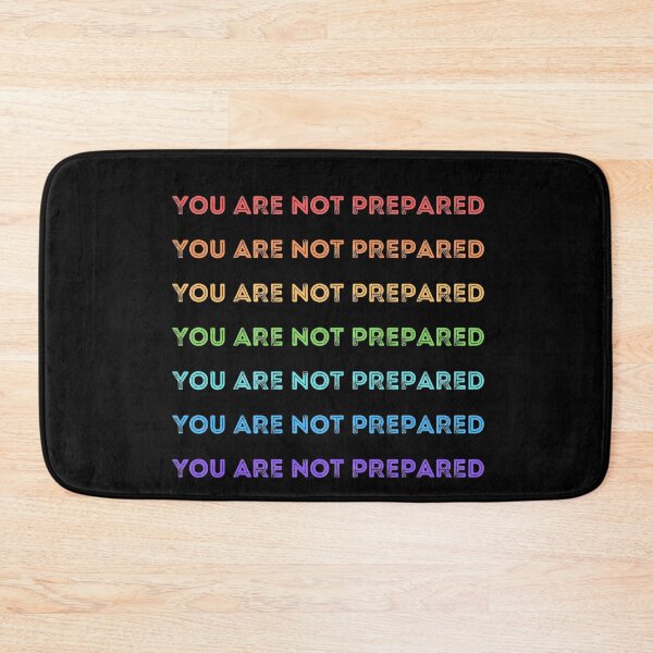 Item preview, You Are Not Prepared designed and sold by Joy Poddar.