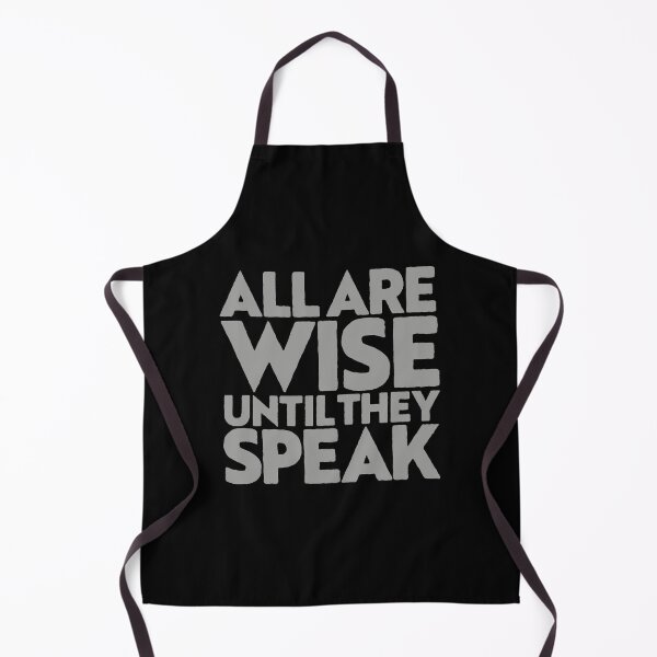 Item preview, All are wise until they speak v.7 designed and sold by x1brett.