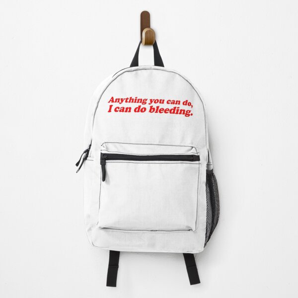 Item preview, Anything You Can Do I Can Do Bleeding Girl Power designed and sold by jiromie.
