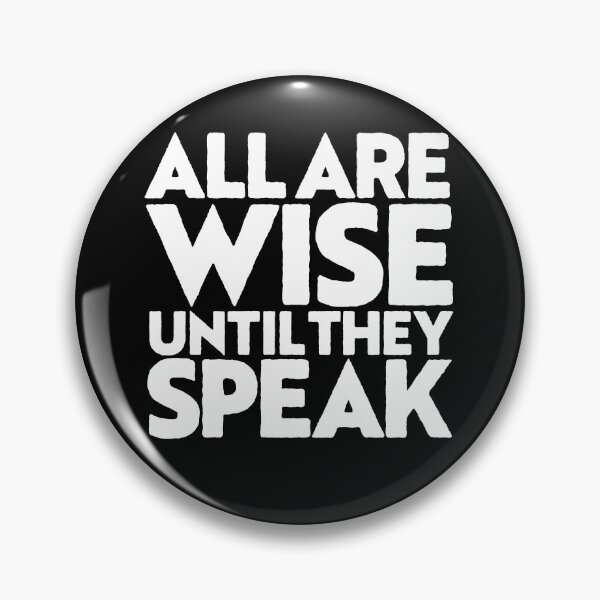 Item preview, All are wise until they speak v.8 designed and sold by x1brett.