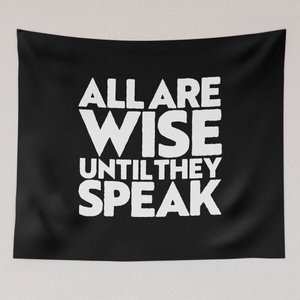 Item preview, All are wise until they speak v.8 designed and sold by x1brett.
