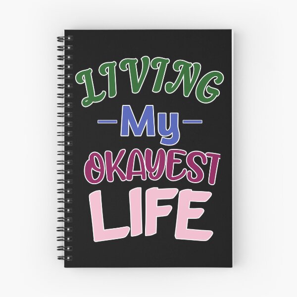 Item preview, Living My Okayest Life designed and sold by sasijaya.