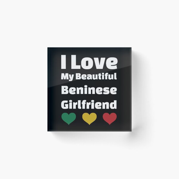 Item preview, I Love My Beautiful Beninese Girlfriend - Benin Girlfriend designed and sold by DiceNLDesigns.