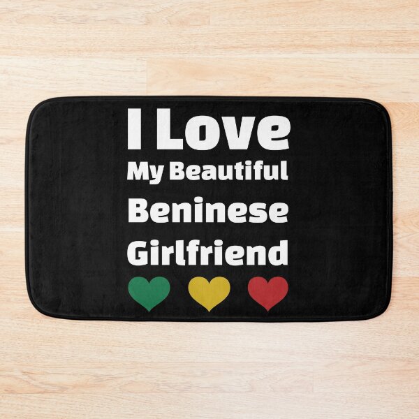 Item preview, I Love My Beautiful Beninese Girlfriend - Benin Girlfriend designed and sold by DiceNLDesigns.