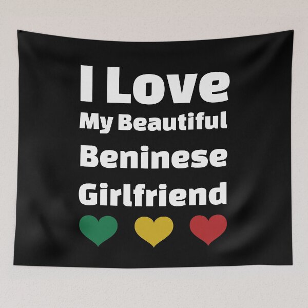 Item preview, I Love My Beautiful Beninese Girlfriend - Benin Girlfriend designed and sold by DiceNLDesigns.