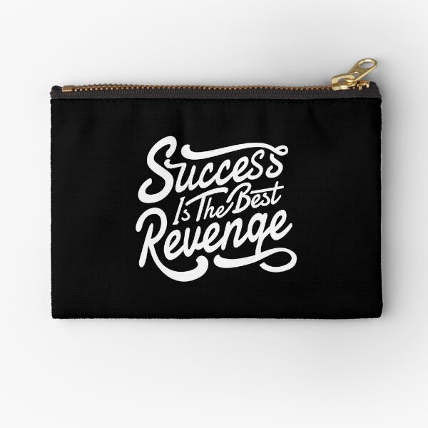 Success is the best return Zipper Pouch