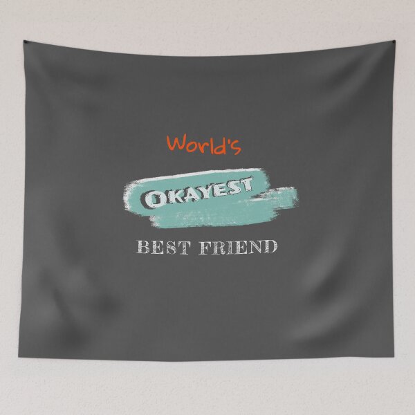 Aperçu de l'œuvre Okayest Best Friend créée et vendue par Bratak.