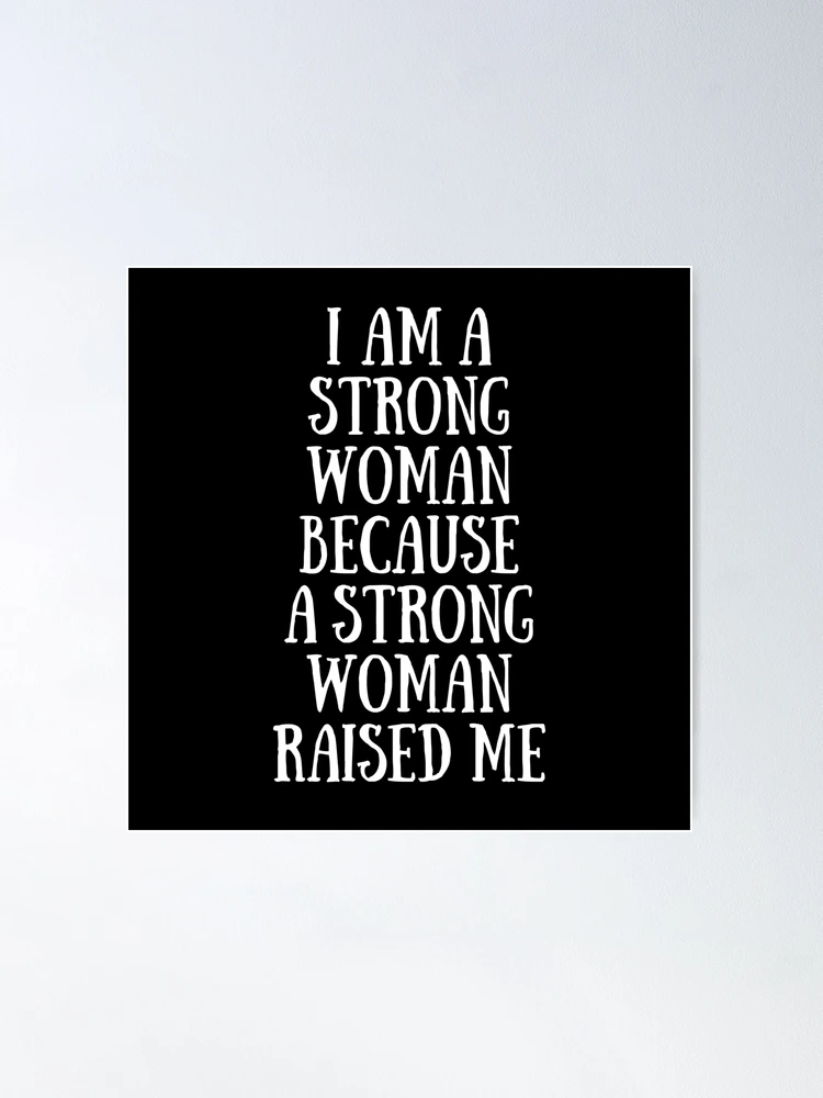 I'm A STRONG WOMAN Because A STRONG WOMAN Raised Me: 100 Illustrated Quotes  on Motherhood