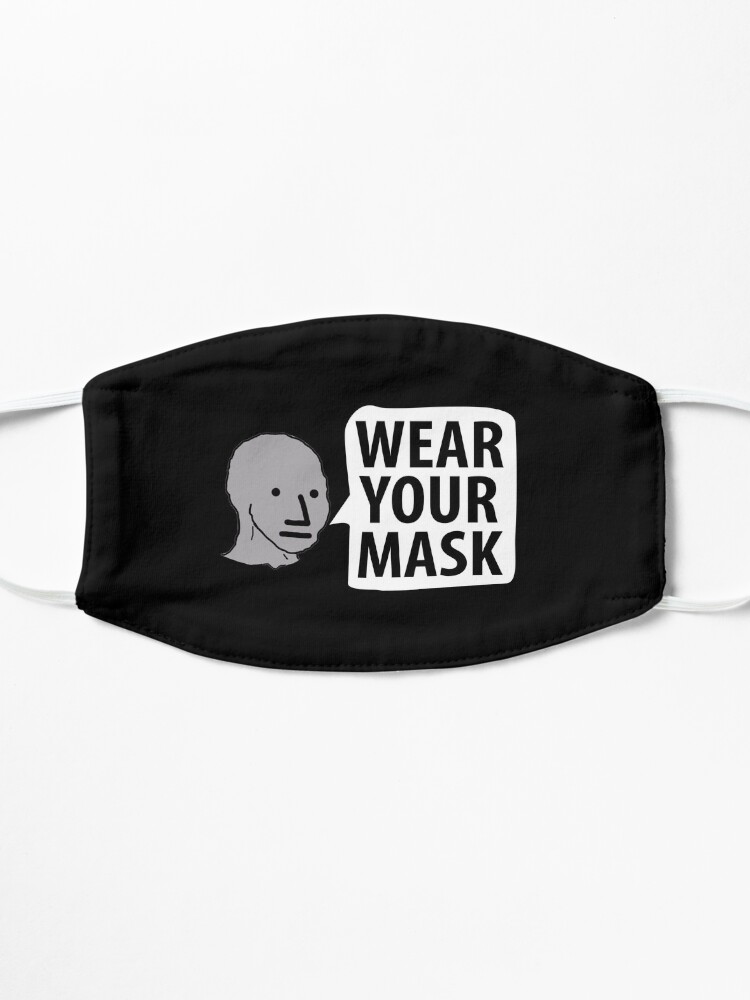 Alternate view of NPC wojak "Wear Your Mask" sheep lemming Coronavirus covid anti mask covid19 Totalitarian 1984 Troll Mask